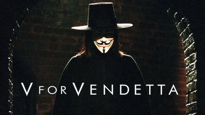 V For Vendetta Streaming Canada V for Vendetta (2005) - Netflix | Flixable